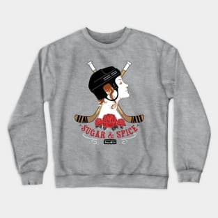 Sugar and Spice Women's Hockey Crewneck Sweatshirt